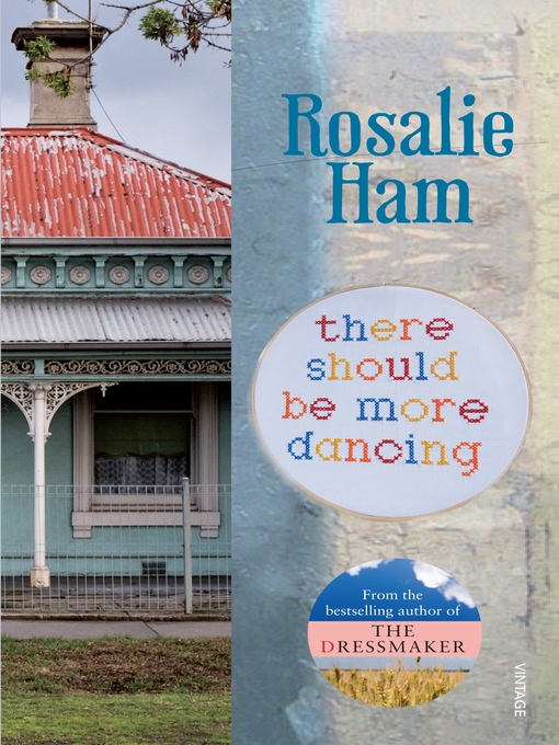 Title details for There Should Be More Dancing by Rosalie Ham - Available